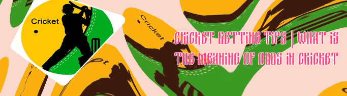 Every cricket tips